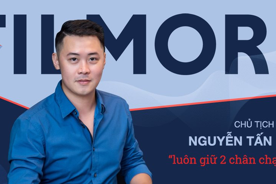 Chủ tịch HĐQT FILMORE: Dựng nước khó, giữ nước còn khó hơn, thế hệ F1 chúng tôi không ai sinh ra ở vạch đích