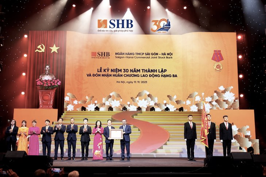 SHB đón nhận huân chương lao động hạng Ba nhân dịp kỷ niệm 30 năm thành lập