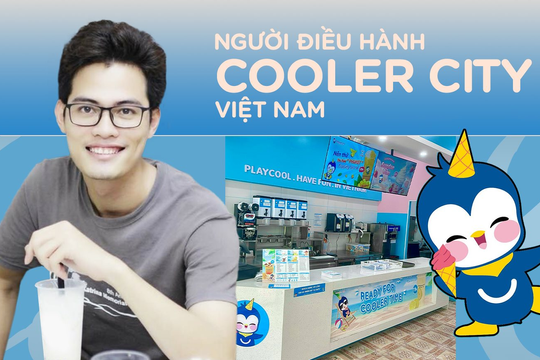Người điều hành Cooler City Việt Nam kể chuyện mở cửa hàng sát vách Mixue, hé lộ “long mạch” để cạnh tranh trong cuộc chiến nhượng quyền
