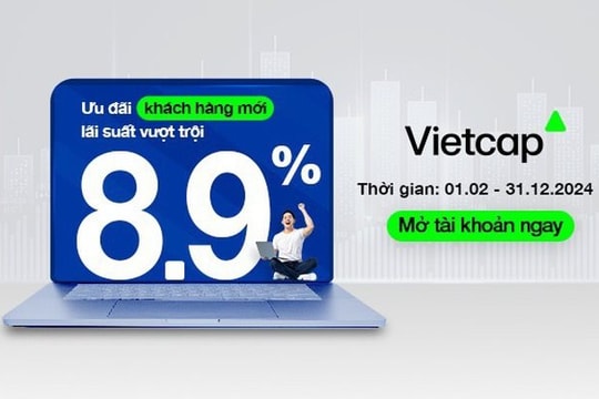 Vietcap ưu đãi khách hàng mới, lãi suất vượt trội 8,9%