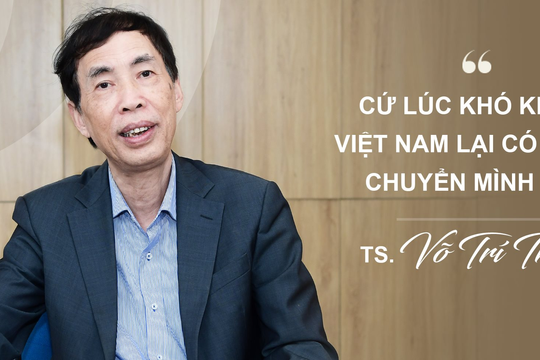 TS. Võ Trí Thành: Vượt ‘sang chấn’ của thị trường tài chính, kinh tế Việt Nam 2024 dần tốt lên nhưng vẫn còn 1 vấn đề lớn