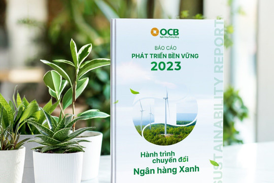 OCB công bố Báo cáo phát triển bền vững độc lập 2023