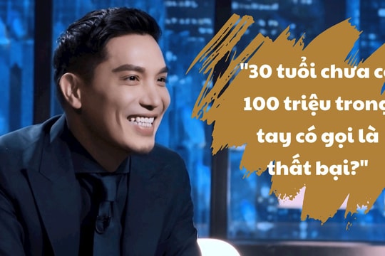 Được hỏi “30 tuổi chưa có 100 triệu trong tay có gọi là thất bại”, Shark Minh Beta khẳng định tiền chưa phải cột mốc thành công