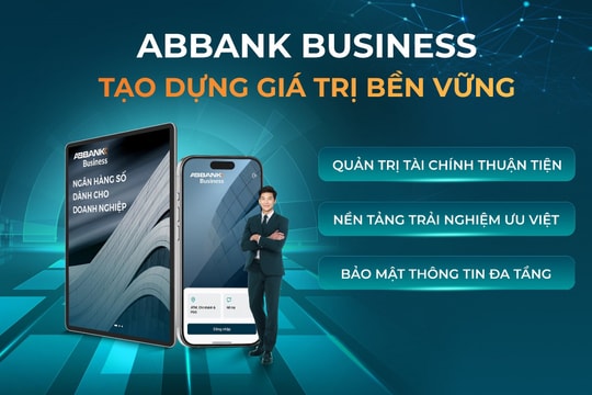 Quản trị doanh nghiệp hiệu quả hơn với nền tảng ngân hàng số ABBANK Business