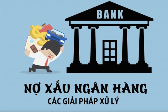 Nhiều yếu tố vĩ mô hỗ trợ tiến trình xử lý nợ xấu của các ngân hàng