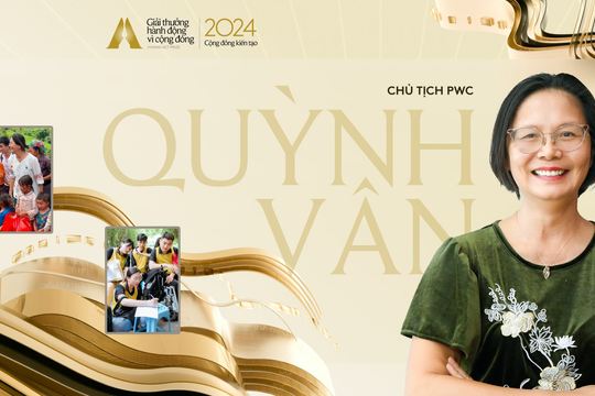 Chủ tịch PwC Đinh Thị Quỳnh Vân kể chuyện hoạt động cộng đồng ở doanh nghiệp Big4 và những nỗ lực lan tỏa những điều tốt đẹp