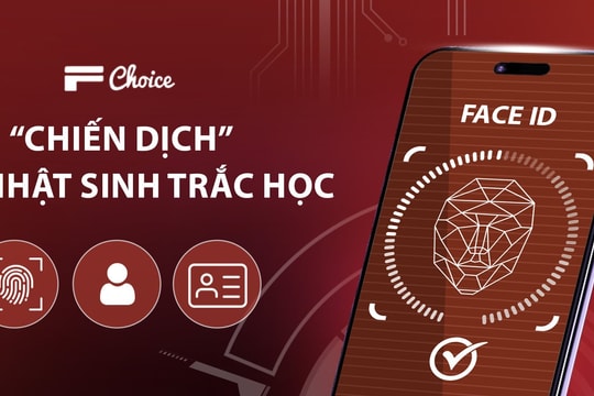 Giải pháp phòng chống lừa đảo online năm 2024: “Chiến dịch” xác thực sinh trắc học