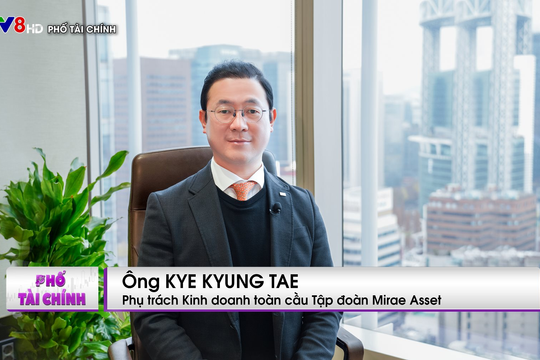 Sếp Tập đoàn Mirae Asset: FTSE có thể nâng hạng Việt Nam lên thị trường mới nổi vào tháng 9 năm 2025