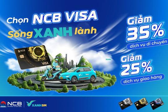 Ngân hàng NCB nâng tầm trải nghiệm cho chủ thẻ NCB Visa trong năm mới