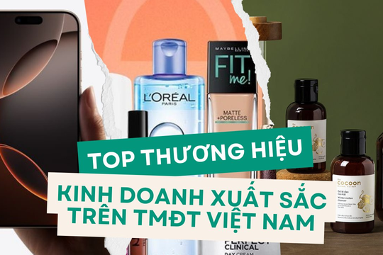 50 thương hiệu kinh doanh xuất sắc trên TMĐT Việt Nam: Hãng mỹ phẩm của Dược sĩ Tiến lọt top 3 ngành chăm sóc da, iPhone đứng đầu mảng điện thoại, bỏ xa Samsung