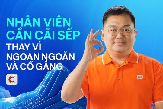 Tư duy tuyển dụng của ông Hoàng Nam Tiến: Nhân viên cần cãi sếp thay vì ngoan ngoãn và cố gắng