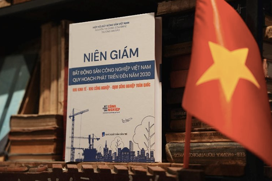 Niên giám Bất động sản Công nghiệp Việt Nam – Bản đồ chiến lược tra cứu khu công nghiệp, cụm công nghiệp toàn quốc