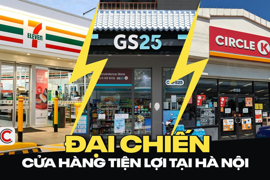 Đại chiến cửa hàng tiện lợi tại Hà Nội: 7-Eleven, GS25 chi đậm 100-200 USD/m2 thuê mặt bằng, đắt ngang ngửa trung tâm Tokyo để mong lật đổ Circle K