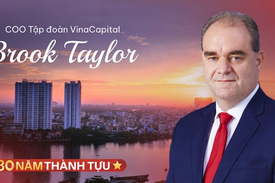 COO Tập đoàn VinaCapital Brook Taylor: Việt Nam là nền kinh tế duy nhất ở Đông Nam Á có thể thành công như Hàn Quốc, Đài Loan