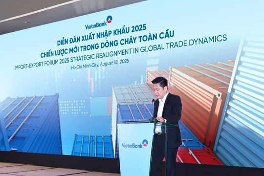Diễn đàn Xuất nhập khẩu 2025: Định vị chiến lược hội nhập toàn cầu