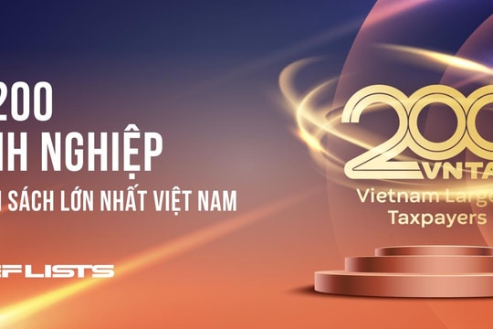 Công bố 200 doanh nghiệp nộp ngân sách lớn nhất Việt Nam: Tổng nộp 794.000 tỷ đồng, Vingroup thu hẹp khoảng cách với vị trí số 1 của PetroVietnam