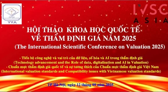 Cộng đồng thẩm định giá Việt Nam mong đợi gì tại Hội thảo khoa học quốc tế về thẩm định giá năm 2025?
