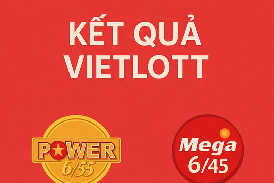 Kết quả Vietlott 11/9: Power 6/55 và Mega 6/45 tăng lên 144 tỉ đồng