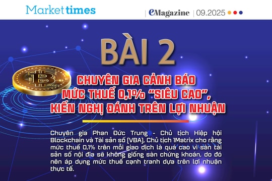 Chuyên gia cảnh báo mức thuế 0,1% 'siêu cao', kiến nghị đánh trên lợi nhuận