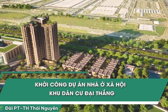 Thông qua chủ trương TNG và công ty liên kết làm dự án nhà ở xã hội tại Thái Nguyên