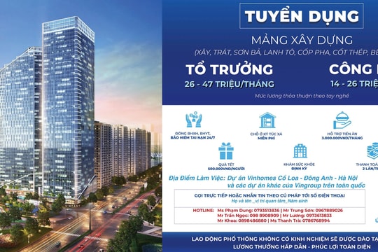 TGĐ công ty xây dựng của Vingroup viết tâm thư: Mời gọi công nhân "dựng xây công trình xứng tầm" với thu nhập tới 47 triệu/tháng
