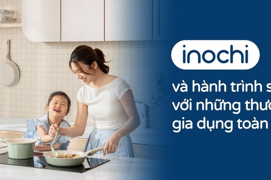Inochi và hành trình sánh vai với những thương hiệu gia dụng toàn cầu