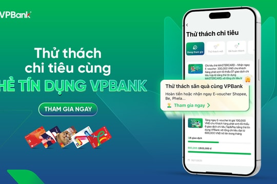Chủ thẻ tín dụng VPBank trải nghiệm thử thách chi tiêu độc quyền trên NEO “săn” 11 tỷ đồng