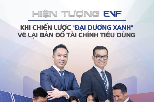 Hiện tượng EVF: Khi chiến lược "Đại dương xanh" vẽ lại bản đồ tài chính tiêu dùng
