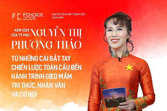 
Năm 2025 của tỷ phú Nguyễn Thị Phương Thảo: Từ những cái bắt tay chiến lược toàn cầu đến hành trình gieo mầm tri thức, nhân văn và cơ hội