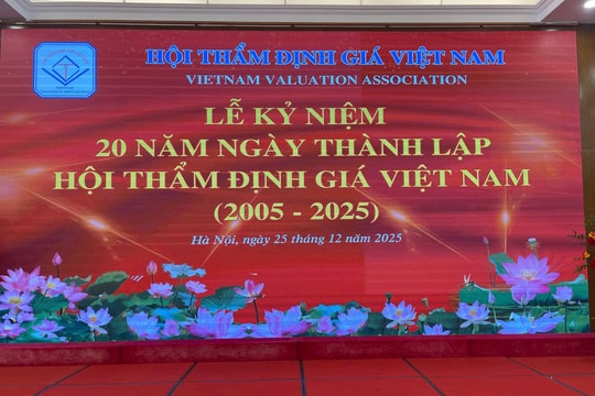 Sáng nay (25/12) diễn ra Lễ kỷ niệm 20 năm thành lập Hội Thẩm định giá Việt Nam