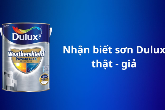 Nhà sản xuất chỉ cách phân biệt sơn Dulux và Maxilite giả