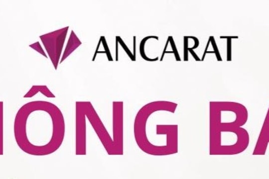 Nhà đầu tư BẠC lưu ý: Ancarat ra thông báo quan trọng