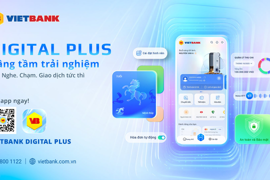 Vietbank Digital Plus ngân hàng số cho người dùng hiện đại