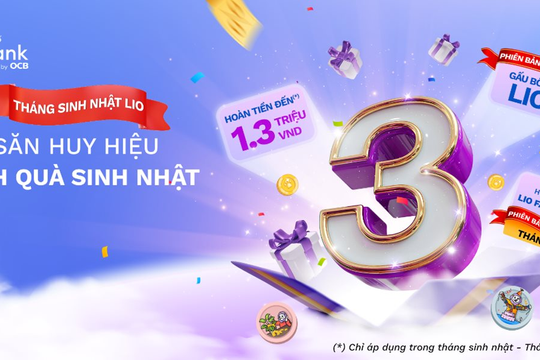 Mừng Liobank “lên 3”, mở ra loạt trải nghiệm và ưu đãi hấp dẫn