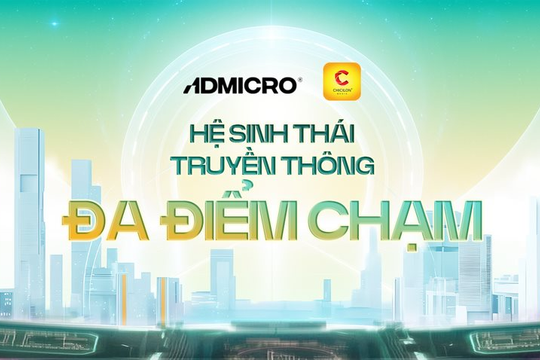 ADMICRO (VCCorp) bắt tay Chicilon Media: Mở rộng hệ sinh thái truyền thông đa điểm chạm