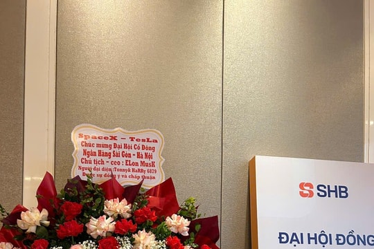 ĐHCĐ SHB: Hơn 3.000 cổ đông được nhận quà, SpaceX - Tesla của Elon Musk gửi hoa chúc mừng