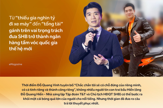 Từ “thiếu gia nghìn tỷ đi xe máy” đến “tổng tài” gánh trên vai trọng trách đưa SHB trở thành ngân hàng tầm vóc quốc gia thế hệ mới
