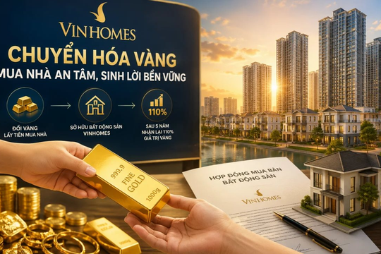 “Đổi vàng lấy nhà Vinhomes” - Ngân hàng Nhà nước lên tiếng chính thức