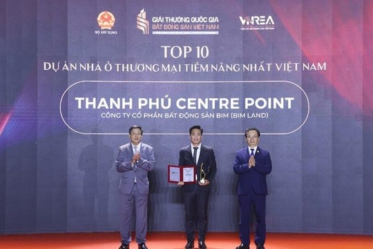 Thanh Phú Centre Point được vinh danh tại Giải thưởng Quốc gia Bất động sản Việt Nam