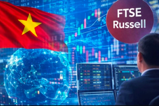 Nâng hạng FTSE giúp Việt Nam thu hút sự quan tâm vượt kỳ vọng từ tổ chức quốc tế
