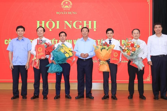 Bộ Xây dựng điều động, bổ nhiệm nhân sự tại 4 đơn vị trực thuộc