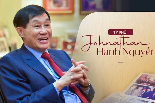 Tỷ phú Johnathan Hạnh Nguyễn: Ký ức không bao giờ quên về những lãnh đạo đầu Đổi Mới và kỳ vọng vào Việt Nam “nói và làm, làm là tới cùng!”