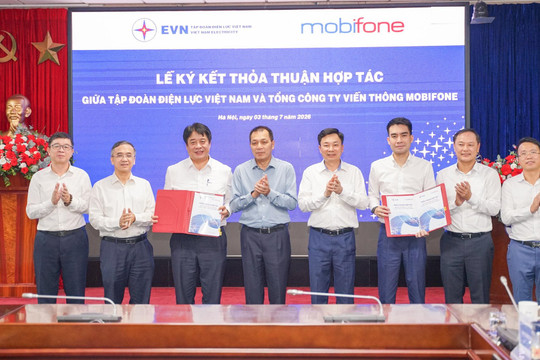 EVN bắt tay Mobifone, hướng tới mục tiêu lọt vào top 500 doanh nghiệp lớn nhất thế giới