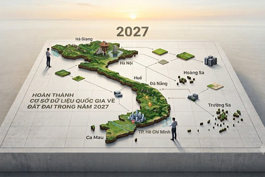 Hoàn thành cơ sở dữ liệu quốc gia về đất đai trong năm 2027