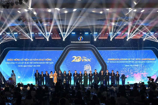 20 năm phát triển VSDC: Từng bước đưa chứng khoán Việt Nam tiến gần hơn tới các chuẩn mực quốc tế