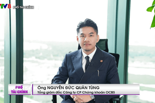 Tổng Giám đốc OCBS: Nâng hạng là động lực quan trọng, nhưng không phải yếu tố duy nhất quyết định thị trường