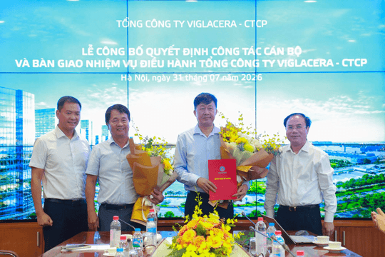 Ông Trần Ngọc Anh làm Tổng giám đốc Viglacera từ ngày 01/8