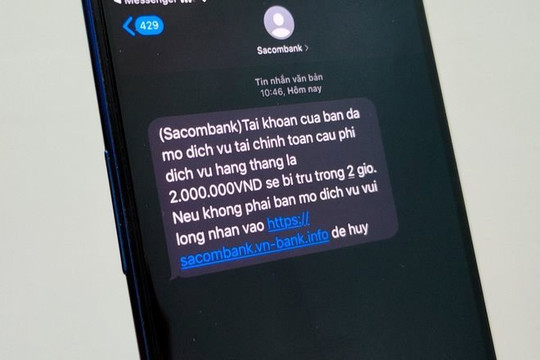 Ngân hàng phát cảnh báo tới toàn bộ khách hàng nhận được tin nhắn SMS có nội dung này