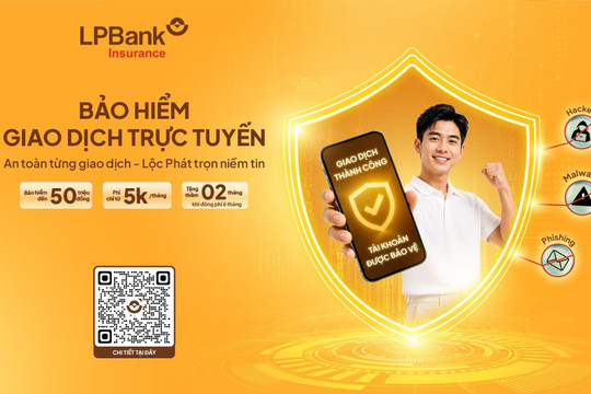 LPBank triển khai Bảo hiểm Giao dịch trực tuyến, tăng cường bảo vệ tài chính khách hàng trước rủi ro lừa đảo số