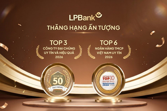 LPBank lập cú đúp thăng hạng, khẳng định vị thế ngân hàng tư nhân hàng đầu